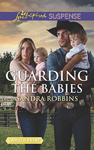 9781335543622: Guarding the Babies (The Baby Protectors)