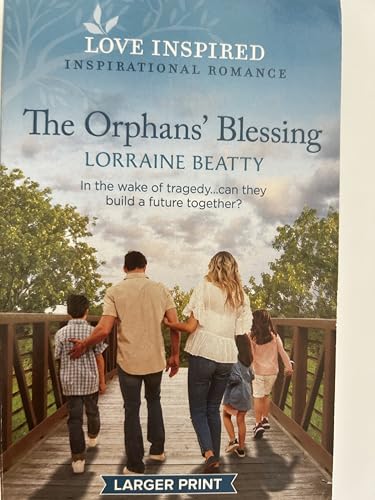 Stock image for THE ORPHANS' BLESSING (LARGER PRINT) for sale by SecondSale