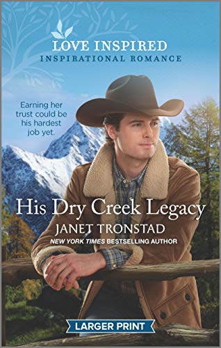 Stock image for His Dry Creek Legacy (Dry Creek, 20) for sale by Hippo Books