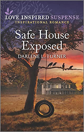 

Safe House Exposed (Love Inspired Suspense)