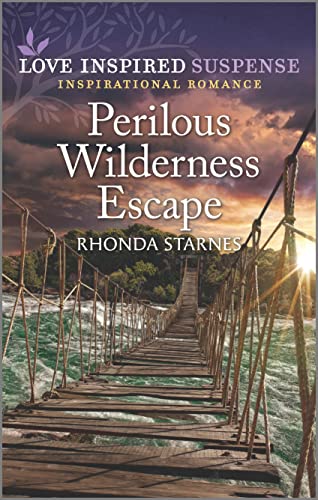 9781335555021: Perilous Wilderness Escape (Love Inspired Suspense)
