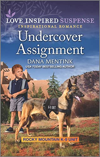 Imagen de archivo de Undercover Assignment (Rocky Mountain K-9 Unit, 4) a la venta por Gulf Coast Books