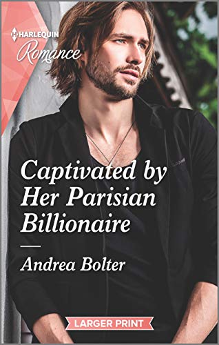 Stock image for Captivated by Her Parisian Billionaire (Harlequin Romance) for sale by Half Price Books Inc.