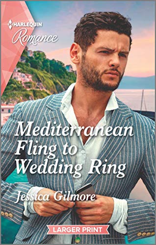 Stock image for Mediterranean Fling to Wedding Ring (Harlequin Romance) for sale by HPB-Diamond