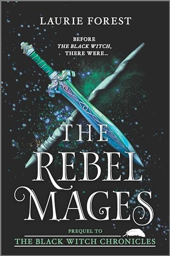 Beispielbild fr The Rebel Mages: A 2-in-1 Collection (The Black Witch Chronicles) zum Verkauf von BooksRun