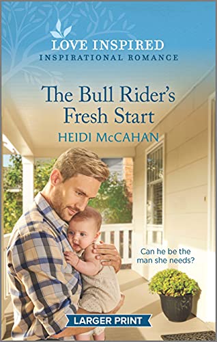 Imagen de archivo de The Bull Rider's Fresh Start: An Uplifting Inspirational Romance a la venta por SecondSale