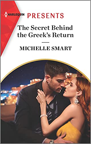 Stock image for The Secret Behind the Greek's Return for sale by Better World Books