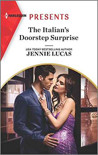 Stock image for The Italian's Doorstep Surprise: An Uplifting International Romance (Harlequin Presents) for sale by SecondSale