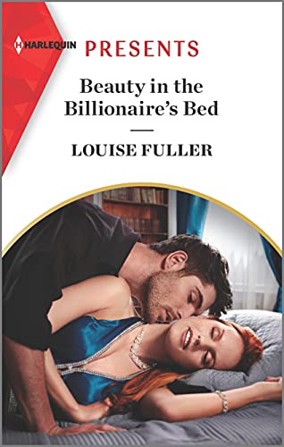 Stock image for Beauty in the Billionaire's Bed: An Uplifting International Romance (Harlequin Presents) for sale by SecondSale