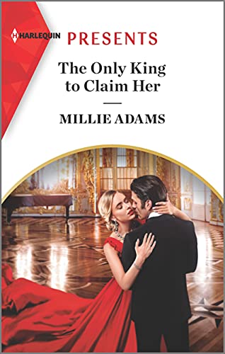 Stock image for The Only King to Claim Her: An Uplifting International Romance (The Kings of California, 4) for sale by SecondSale