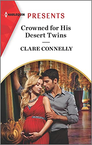 Stock image for Crowned for His Desert Twins (Harlequin Presents, 3946) for sale by SecondSale
