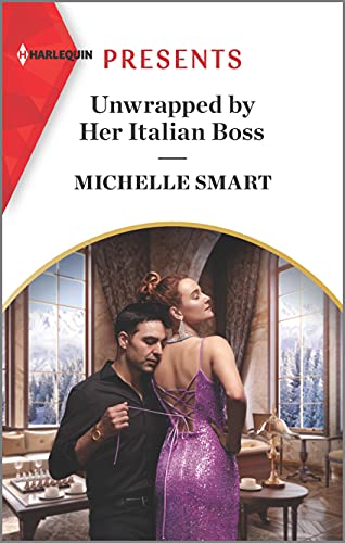 Stock image for Unwrapped by Her Italian Boss : An Uplifting International Romance for sale by Better World Books