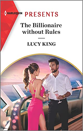 Stock image for The Billionaire without Rules: An Uplifting International Romance (Lost Sons of Argentina, 3) for sale by SecondSale