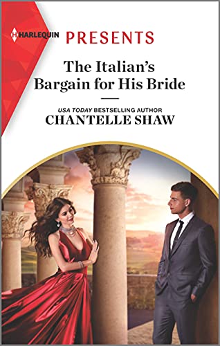 Stock image for The Italian's Bargain for His Bride: An Uplifting International Romance (Harlequin Presents, 3975) for sale by SecondSale