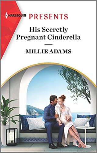 Imagen de archivo de His Secretly Pregnant Cinderella: An Uplifting International Romance (Harlequin Presents, 3980) a la venta por SecondSale