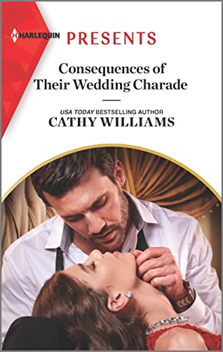 Stock image for Consequences of Their Wedding Charade (Harlequin Presents, 3988) for sale by SecondSale