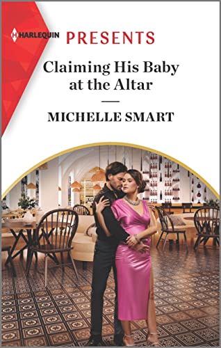 9781335568595: Claiming His Baby at the Altar (Harlequin Presents, 4002)