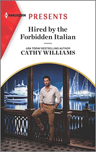 Stock image for Hired by the Forbidden Italian (Harlequin Presents, 4008) for sale by SecondSale