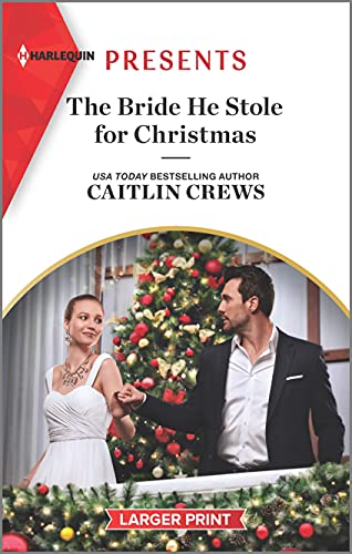 Stock image for The Bride He Stole for Christmas: A Holiday Romance Novel (Harlequin Presents, 3956) for sale by Red's Corner LLC