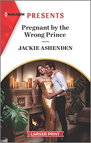 Beispielbild fr Pregnant by the Wrong Prince: An Uplifting International Romance (Pregnant Princesses, 2) zum Verkauf von SecondSale