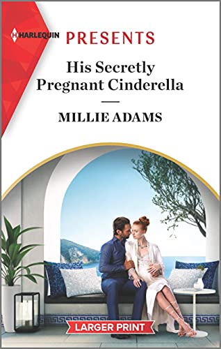 Imagen de archivo de His Secretly Pregnant Cinderella: An Uplifting International Romance (Harlequin Presents, 3980) a la venta por HPB-Diamond