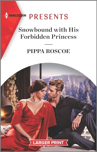 Stock image for Snowbound with His Forbidden Princess: A Royal Romance (The Royals of Svardia, 1) for sale by HPB-Diamond
