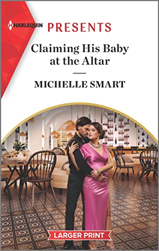 9781335569554: Claiming His Baby at the Altar (Harlequin Presents, 4002)
