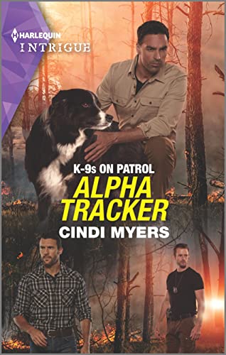 Stock image for Alpha Tracker: A Romantic Mystery (K-9s on Patrol, 4) for sale by Front Cover Books