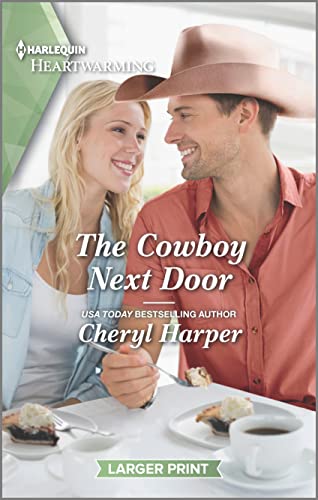 Beispielbild fr The Cowboy Next Door : A Clean and Uplifting Romance zum Verkauf von Better World Books