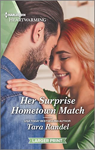 9781335584878: Her Surprise Hometown Match: A Clean and Uplifting Romance (The Golden Matchmakers Club, 4)