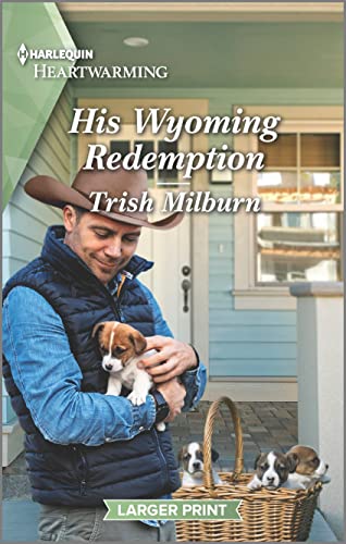 Stock image for His Wyoming Redemption: A Clean and Uplifting Romance (Jade Valley, Wyoming, 3) for sale by Reliant Bookstore