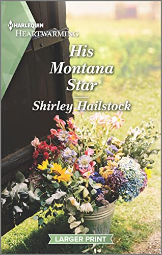 Beispielbild fr His Montana Star : A Clean and Uplifting Romance zum Verkauf von Better World Books