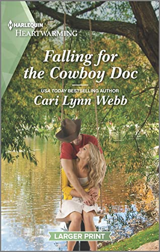 Beispielbild fr Falling for the Cowboy Doc: A Clean and Uplifting Romance (Three Springs, Texas, 4) zum Verkauf von SecondSale