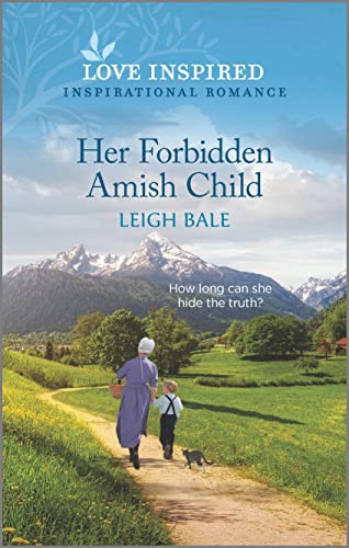 9781335585066: Her Forbidden Amish Child: An Uplifting Inspirational Romance: 2 (Love Inspired: Secret Amish Babies, 2)