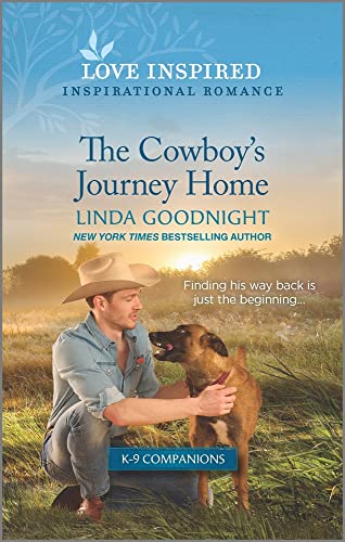 Beispielbild fr The Cowboy's Journey Home: An Uplifting Inspirational Romance (K-9 Companions, 8) zum Verkauf von SecondSale
