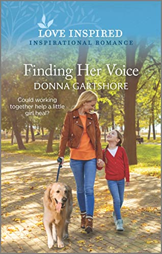 

Finding Her Voice: An Uplifting Inspirational Romance (Love Inspired)