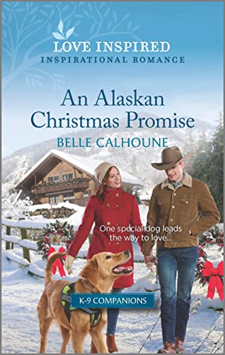 9781335585387: An Alaskan Christmas Promise: An Uplifting Inspirational Romance: 11 (Love Inspired: K-9 Companions)