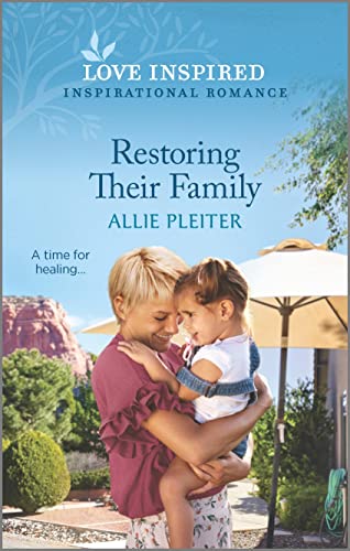 Stock image for Restoring Their Family: An Uplifting Inspirational Romance (True North Springs, 2) for sale by Orion Tech