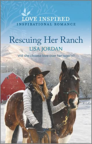 Stock image for Rescuing Her Ranch: An Uplifting Inspirational Romance (Stone River Ranch, 1) for sale by SecondSale