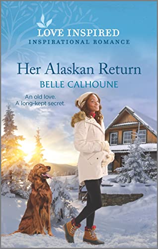 Beispielbild fr Her Alaskan Return: An Uplifting Inspirational Romance (Serenity Peak, 1) zum Verkauf von SecondSale