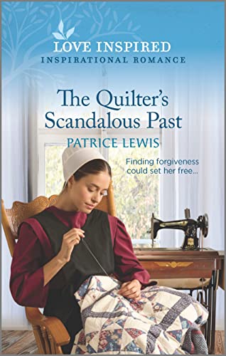 Stock image for The Quilter's Scandalous Past: An Uplifting Inspirational Romance (Love Inspired) for sale by SecondSale