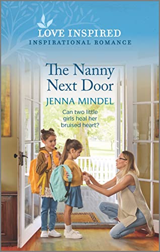 Stock image for The Nanny Next Door: An Uplifting Inspirational Romance (Second Chance Blessings, 2) for sale by SecondSale