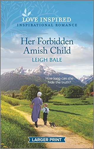 Beispielbild fr Her Forbidden Amish Child : An Uplifting Inspirational Romance zum Verkauf von Better World Books