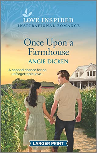 Imagen de archivo de Once Upon a Farmhouse: An Uplifting Inspirational Romance (Love Inspired) a la venta por SecondSale