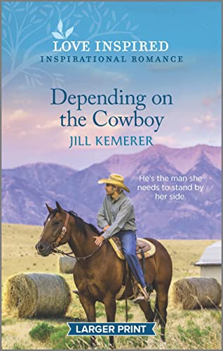 Beispielbild fr Depending on the Cowboy : An Uplifting Inspirational Romance zum Verkauf von Better World Books