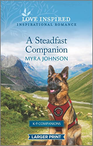 Beispielbild fr A Steadfast Companion: An Uplifting Inspirational Romance (K-9 Companions, 12) zum Verkauf von Bookmonger.Ltd