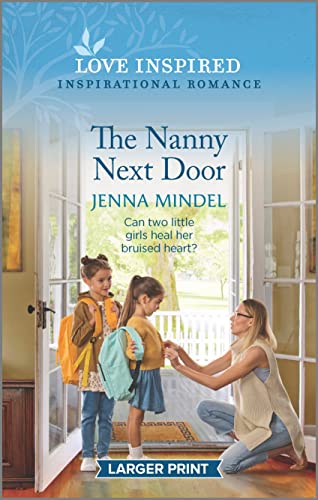 Stock image for The Nanny Next Door: An Uplifting Inspirational Romance (Second Chance Blessings, 2) for sale by SecondSale