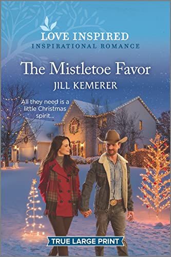 Stock image for The Mistletoe Favor: An Uplifting Inspirational Romance (Wyoming Ranchers, 3) for sale by Zoom Books Company