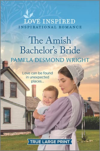 9781335586919: The Amish Bachelor's Bride: An Uplifting Inspirational Romance (Love Inspired)