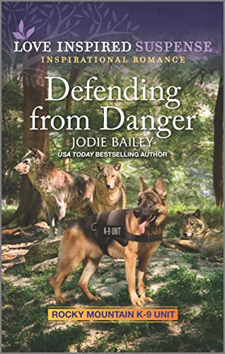 Beispielbild fr Defending from Danger (Rocky Mountain K-9 Unit, 5) zum Verkauf von Your Online Bookstore